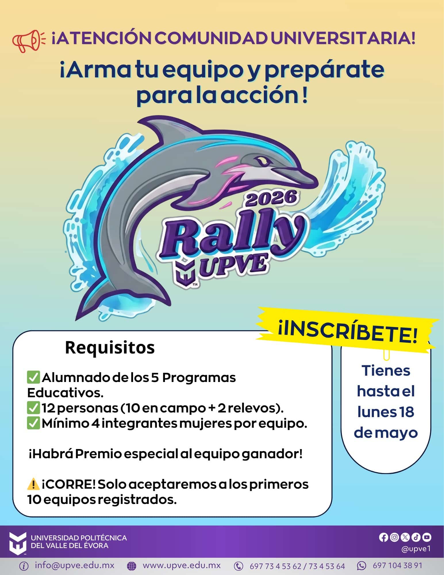 🏀⚽ ¡La diversión están por comenzar! 🔥

La UPVE invita a toda la comunidad estudiantil a participar en el gran Rally Deportivo, que se llevará a cabo el próximo viernes 22 de mayo. 🙌💜

Forma tu equipo, demuestra tus habilidades y prepárate para vivir una jornada llena de energía, compañerismo y espíritu deportivo. 🏅✨

✍️ Inscripciones abiertas con la Lic. María Juana Guerra Medina.
⏳ Fecha límite de inscripción: Lunes 18 de mayo.

¡No te quedes fuera y sé parte de esta gran experiencia! 💪🐬

#SomosUPVE
#PorElDesarrolloYLaGrandeza
#SomosDelfinesUPVE