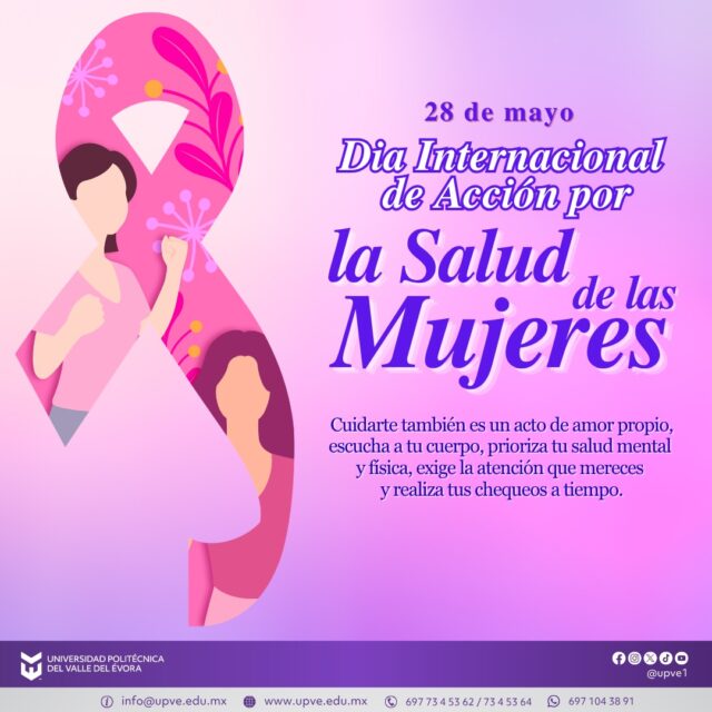 28 de mayo | Día Internacional de Acción por la Salud de las Mujeres.

En el marco del Día Internacional de Acción por la Salud de las Mujeres, reafirmamos la importancia de promover el acceso a una salud integral, digna y de calidad para todas las mujeres. 💜

Esta fecha nos invita a reflexionar sobre la importancia del bienestar físico, mental y emocional, así como a fortalecer espacios seguros, informados y con igualdad de oportunidades para todas.

#SaludDeLasMujeres
#SomosUPVE
#PorElDesarrolloYLaGrandeza
#SomosDelfinesUPVE