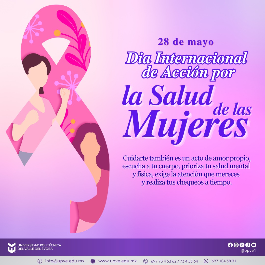 28 de mayo | Día Internacional de Acción por la Salud de las Mujeres.

En el marco del Día Internacional de Acción por la Salud de las Mujeres, reafirmamos la importancia de promover el acceso a una salud integral, digna y de calidad para todas las mujeres. 💜

Esta fecha nos invita a reflexionar sobre la importancia del bienestar físico, mental y emocional, así como a fortalecer espacios seguros, informados y con igualdad de oportunidades para todas.

#SaludDeLasMujeres
#SomosUPVE
#PorElDesarrolloYLaGrandeza
#SomosDelfinesUPVE