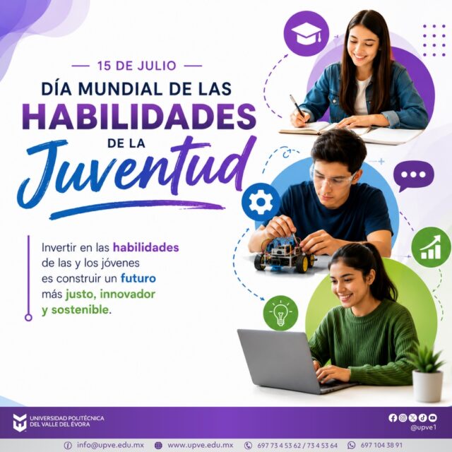 15 de julio | Día Mundial de las Habilidades de la Juventud.

En la UPVE creemos que cada habilidad desarrollada representa una oportunidad para transformar el presente y construir un mejor futuro.

Hoy conmemoramos el Día Mundial de las Habilidades de la Juventud, una fecha que reconoce la importancia de brindar a las y los jóvenes una educación de calidad, así como las competencias técnicas, profesionales y humanas necesarias para enfrentar los retos de un mundo en constante evolución.

Reafirmamos nuestro compromiso de formar profesionistas íntegros, innovadores y preparados para contribuir al desarrollo de sus comunidades y del país.

#DíaMundialDeLasHabilidadesDeLaJuventud
#SomosUPVE
#PorElDesarrolloYLaGrandeza
#SomosDelfinesUPVE