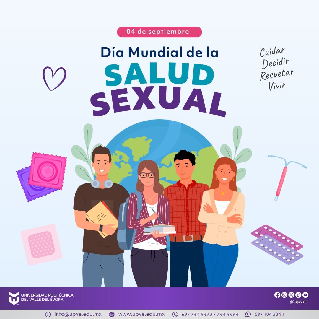 04 de septiembre | Día Mundial de la Salud Sexual 🌎

Hoy conmemoramos el Día Mundial de la Salud Sexual, una fecha que nos invita a promover el cuidado, la información y el respeto como elementos fundamentales para el bienestar y una vida plena.

La salud sexual implica ejercer nuestros derechos de manera informada, responsable, libre y respetuosa, fomentando relaciones basadas en el consentimiento, la igualdad y la dignidad.

Informarnos, prevenir, respetar y decidir también es cuidar nuestra salud.

Desde la UPVE nos sumamos a la promoción de una cultura de respeto, bienestar y educación para todas y todos.

#DíaMundialdelaSaludSexual
#SomosUPVE
#PorElDesarrolloYLaGrandeza
#SomosDelfinesUPVE