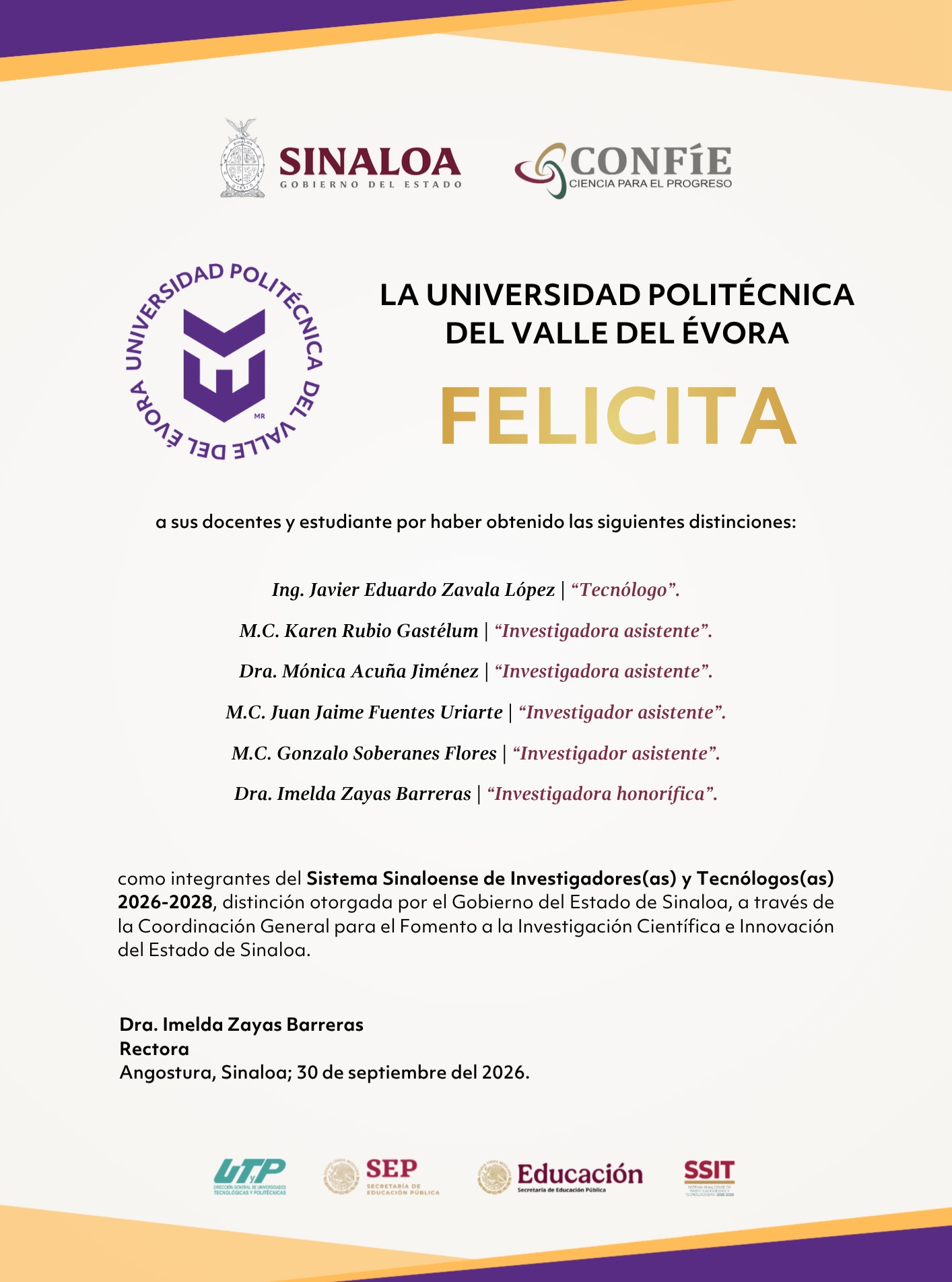 La Universidad Politécnica del Valle del Évora extiende una sincera felicitación y reconocimiento a su personal docente y estudiante por su distinción como integrante del Sistema Sinaloense de Investigadores(as) y Tecnólogos(as) 2026-2028, otorgada por el Gobierno del Estado de Sinaloa, a través de la Coordinación General para el Fomento a la Investigación Científica e Innovación del Estado de Sinaloa.
Este reconocimiento distingue su trayectoria, compromiso y aportaciones en el ámbito de la investigación científica y la innovación, contribuyendo al fortalecimiento del conocimiento y al desarrollo de Sinaloa.
🏅 ¡Enhorabuena por este merecido reconocimiento! 👏
#CONFÍE
#SomosUPVE
#PorElDesarrolloYLaGrandeza
#SomosDelfinesUPVE